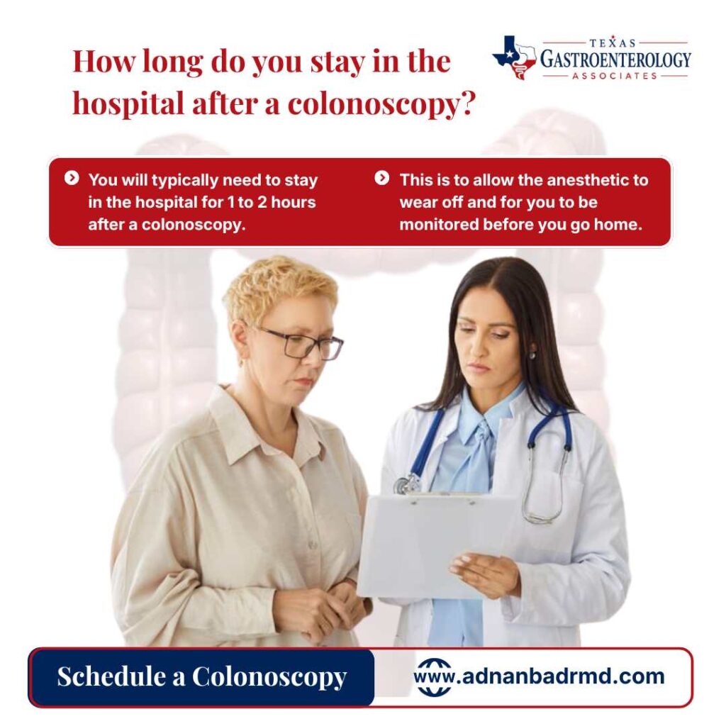 How long do you stay in the hospital after a colonoscopy?